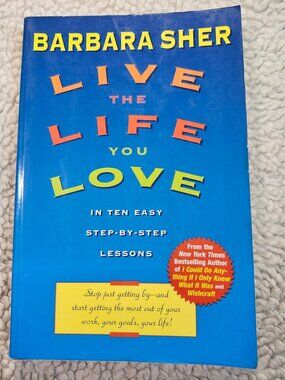Barbara Sher Live The Life You Love Delacorte Press Paperback 1996 Self Help